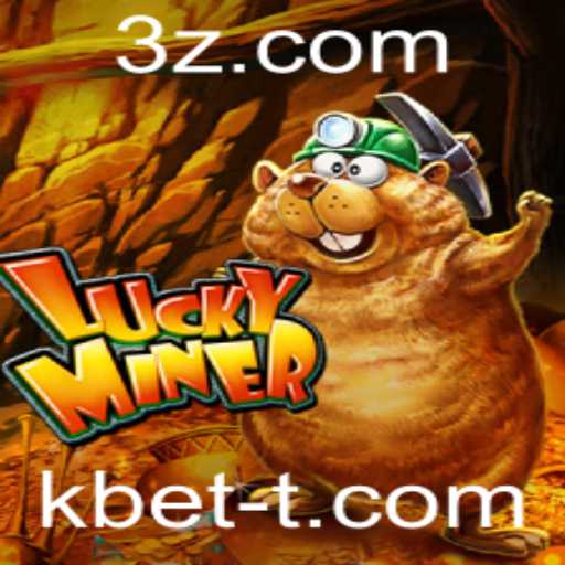 Descubra o Fascinante Mundo do Jogo LuckyMiner com kbet